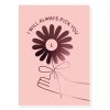 Cards Designed in the UK | I Will Always Pick You Card