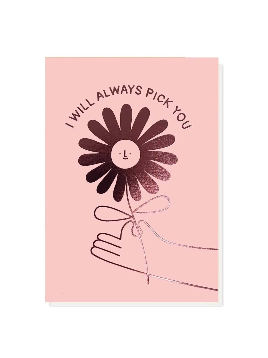 Cards Designed in the UK | I Will Always Pick You Card